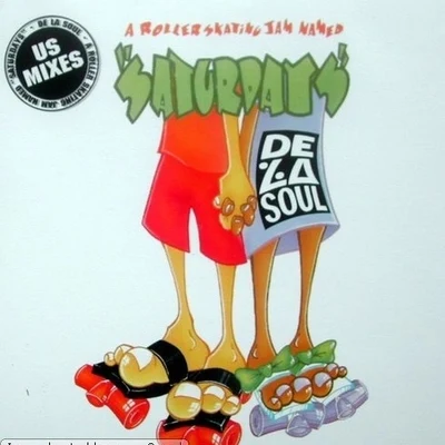 De La Soul A Roller Skating Jam Named Saturdays