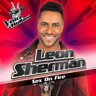 Leon Sherman *** On Fire (From The voice of Holland 7)