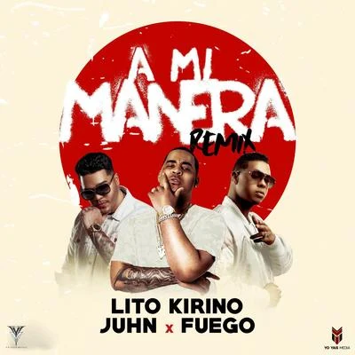 Lito Kirino A Mi Manera Remix