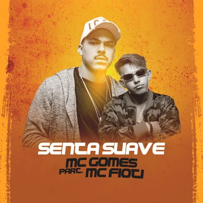 MC Gomes/MC Fioti Senta Suave