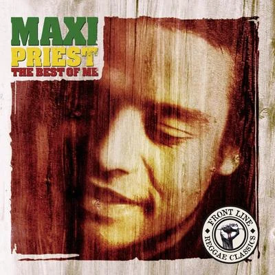 Maxi Priest The Best Of Me