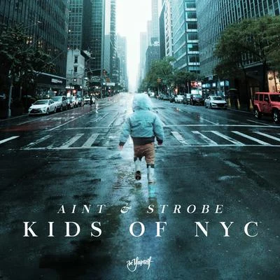 Strobe/AINT Kids Of NYC