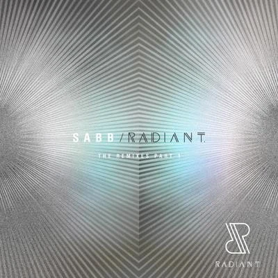 Sabb RADIANT the Remixes, Pt.1