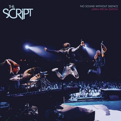 The Script No Sound Without Silence (Japan Special Edition)