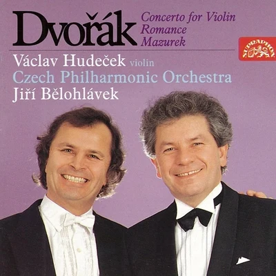 Czech Philharmonic/Václav Hudecek/Jiri Belohlavek Dvořák: Concerto, Romance and Mazurek for Violin and Orchestra