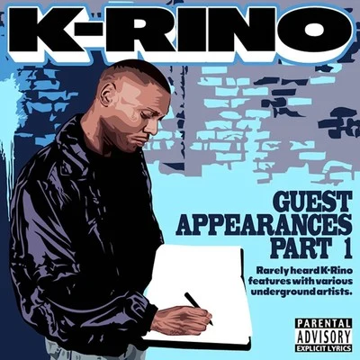 K-Rino Guest Appearances, Pt. 1