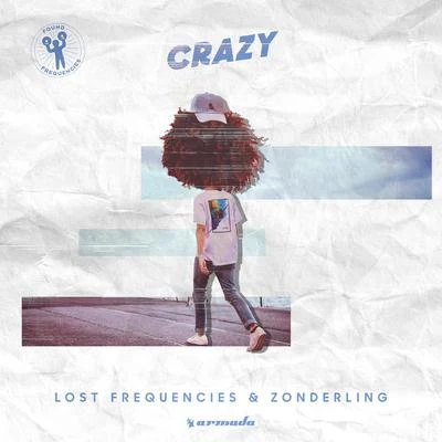 Lost Frequencies/Zonderling/Dash Berlin Crazy