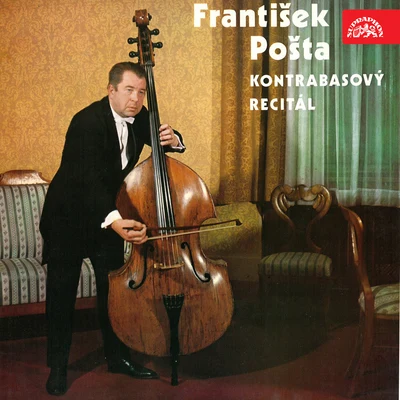 František Pošta/Jaroslav Horák/Jan Panenka František Pošta - kontrabasový recitá