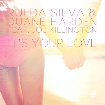 Duane Harden/Rui Da Silva Its Your Love