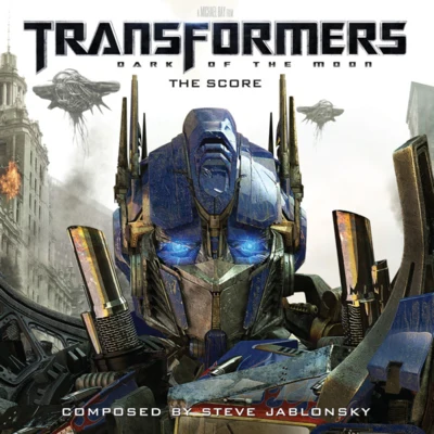 Steve Jablonsky Transformers: Dark of the Moon (The Score)