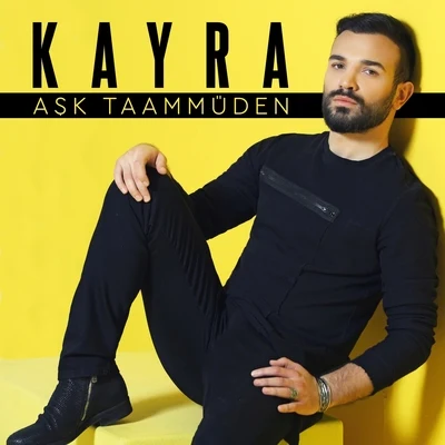 kayra Aşk Taammüden