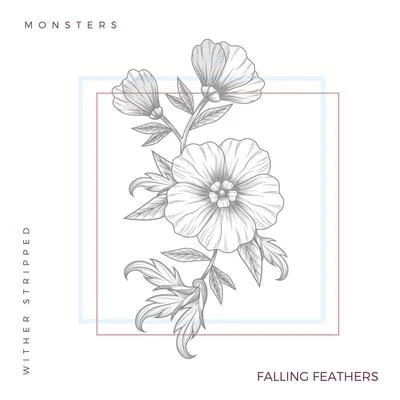 Falling Feathers Monsters (Acoustic Version)