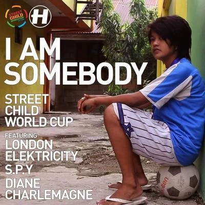 S.P.Y (SPY女团)/London Elektricity/Street Child World Cup I Am Somebody