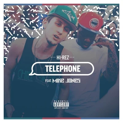 Hi-Rez Telephone (feat. Mike Jones) - Single