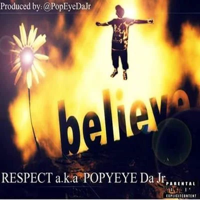 Popeye Da Jr Believe