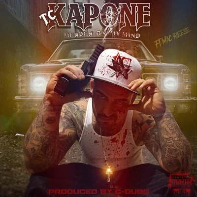 Mac Reese/TC Kapone Murder on My Mind (feat. Mac Reese)