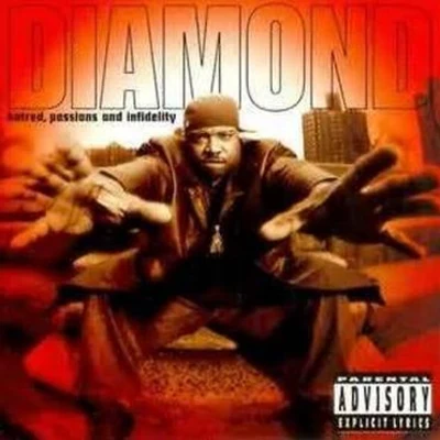 Diamond D Hatred, Passion Infidelity