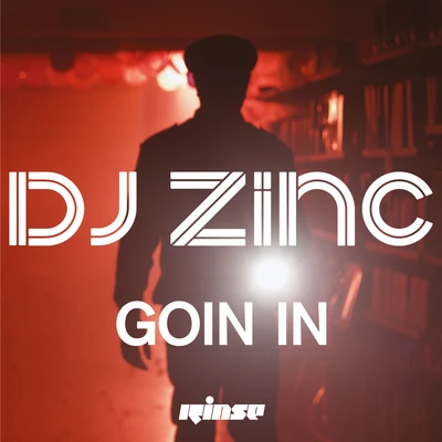 DJ Zinc Goin In