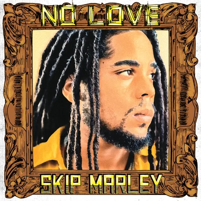 Skip Marley No Love