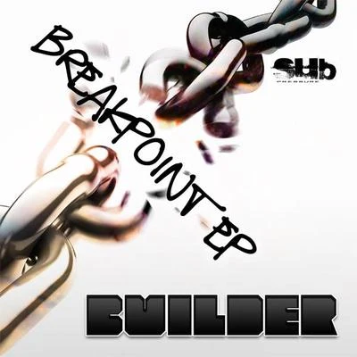 Builder Breakpoint EP