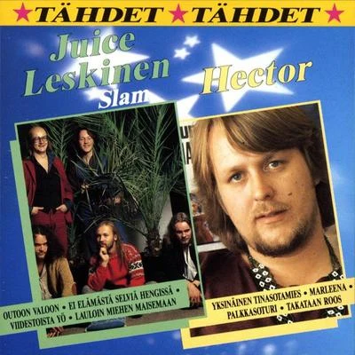 Hector/Juice Leskinen Slam Tähdet tähdet