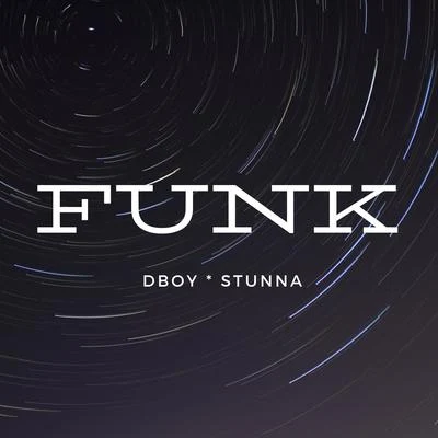 Stunna/dboy Funk