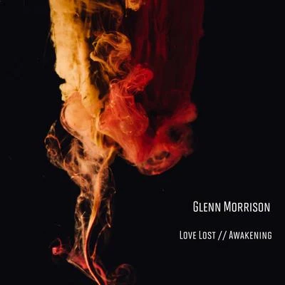 Glenn Morrison Love Lost EP