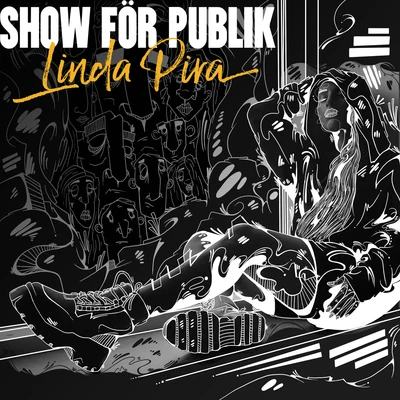 Linda Pira Show för publik