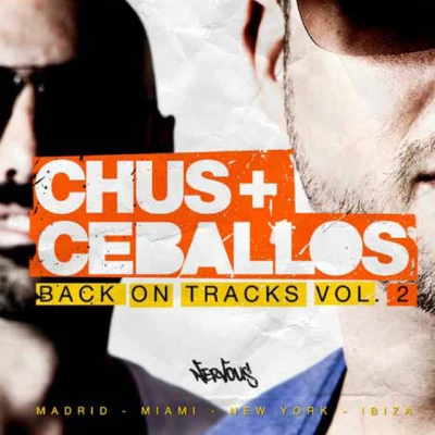 Chus & Ceballos Back On Tracks Vol. 2