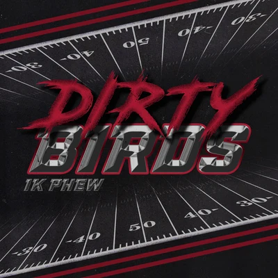 1k Phew Dirty Birds