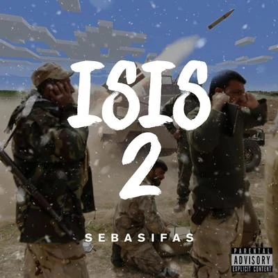 Sebasifas Isis 2