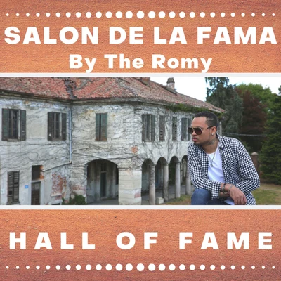 The Romy Salon De La Fama (Hall oF Fame)