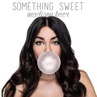 Madison Beer Something Sweet