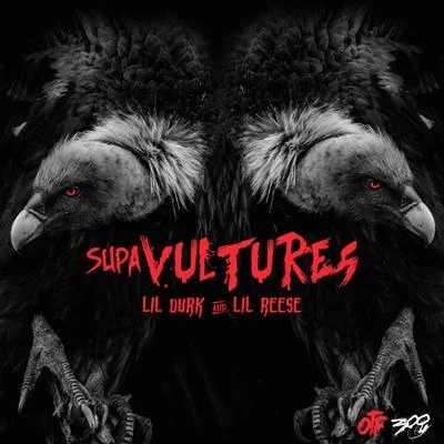 Lil Durk/Lil Reese Supa Vultures - EP