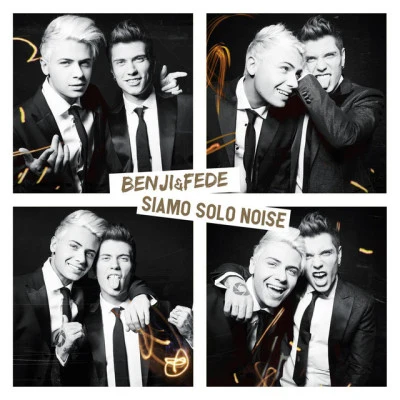 Benji &amp; Fede Siamo solo noise (Deluxe)