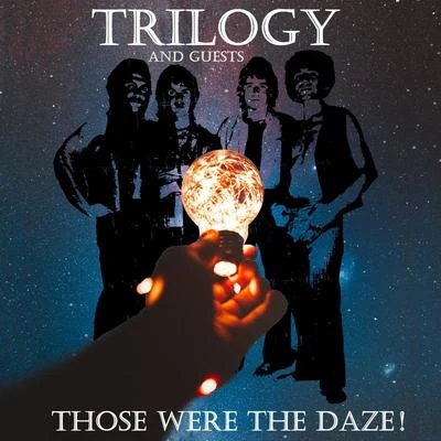 Trilogy Those were The Daze