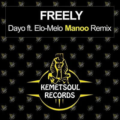 Dayo Freely (Manoo Remix)