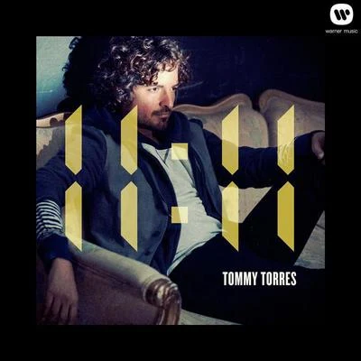 Tommy Torres 11:11