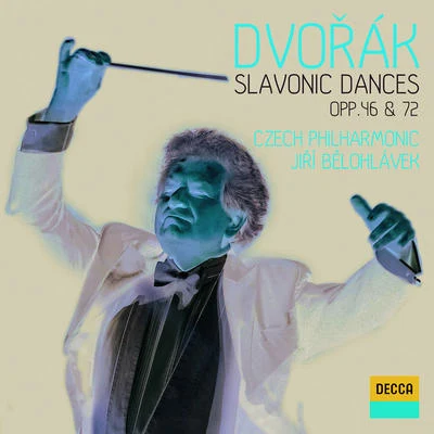 Czech Philharmonic Orchestra/Jiri Belohlavek Dvorák: Slavonic Dances Opp. 46 & 72