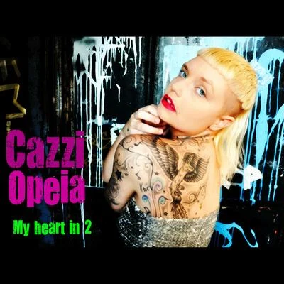 Cazzi Opeia My Heart in 2