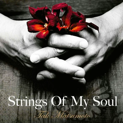 Tak Matsumoto Strings of My Soul