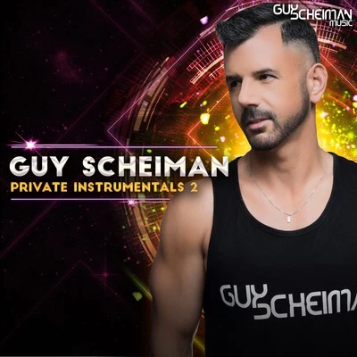 Guy Scheiman Guy Scheiman Private Instrumentals 2