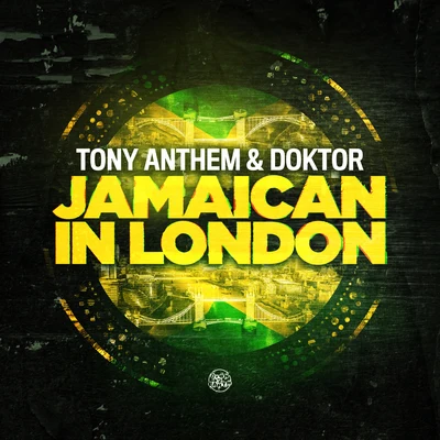 Tony Anthem/Doktor/Tony Anthem & Doktor Jamaican In London