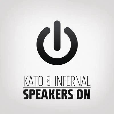 Infernal/Kato Speakers On (Remixes)