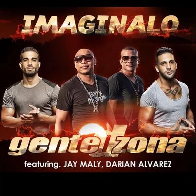 Gente De Zona Imaginalo (feat. Jay Maly & Darian Alvarez)