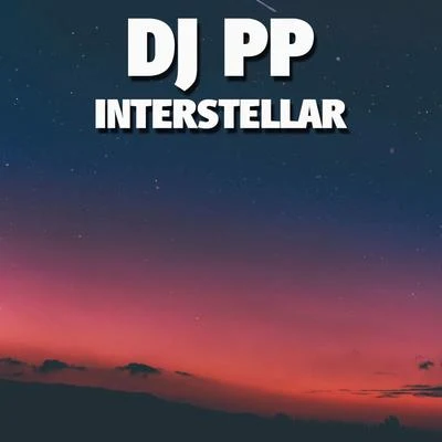 DJ PP Interstellar