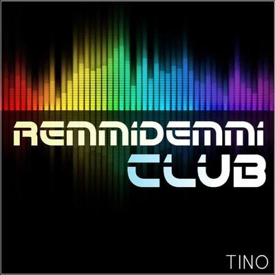 TINO Remmidemmi Club