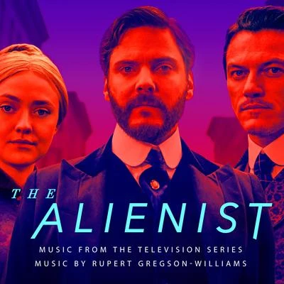 Rupert Gregson-Williams The Alienist (Music from the Television Series)