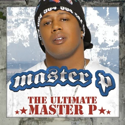 Master P The Ultimate Master P