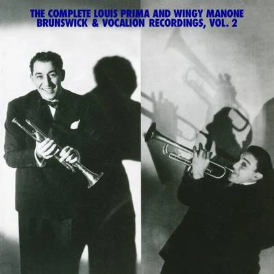 Louis Prima/Joe "Wingy" Manone The Complete Louis Prima And Wingy Manone Brunswick & Vocation Recordings, Vol 2